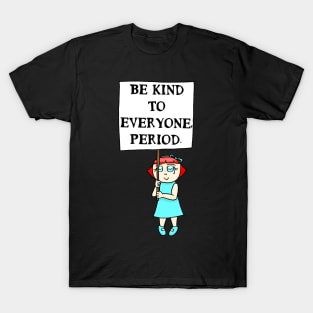 Be Kind (Little Girl) T-Shirt